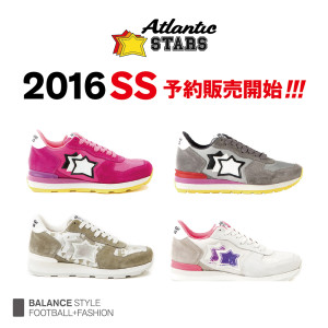 Atlantic STARS 2016SS “レディース” コレクション 予約販売開始!!!