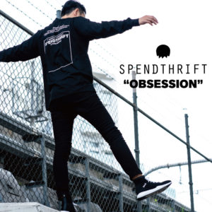 【新登場】 SPENDTHRIFT｜新作コレクション“OBSESSION”第1弾の発売開始！