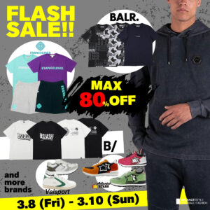 春のFLASH SALE開催中！3月8日（金）-3月10日（日）BALR.など人気ブランドがMAX80％OFF!!